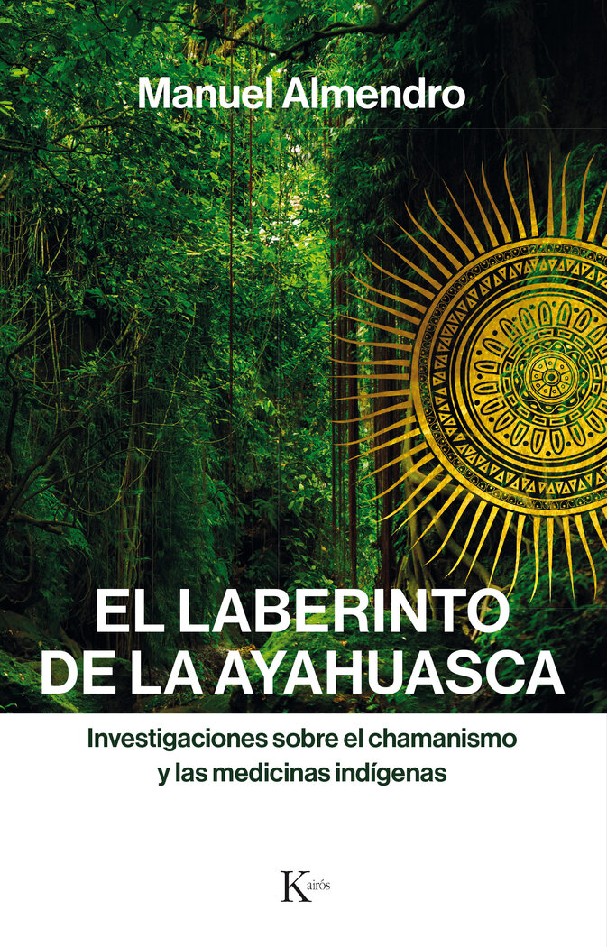 LABERINTO DE LA AYAHUASCA,EL
