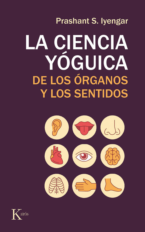 CIENCIA YOGUICA DE LOS ORGANOS Y LOS SENTIDOS,LA