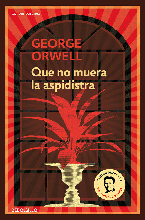 QUE NO MUERA EL ASPIDISTRA (EDICION DEFINITIVA AVALADA POR T