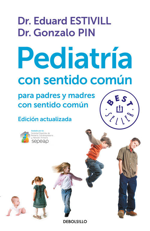 PEDIATRIA CON SENTIDO COMUN PARA PADRES Y MADRES CON SENTID