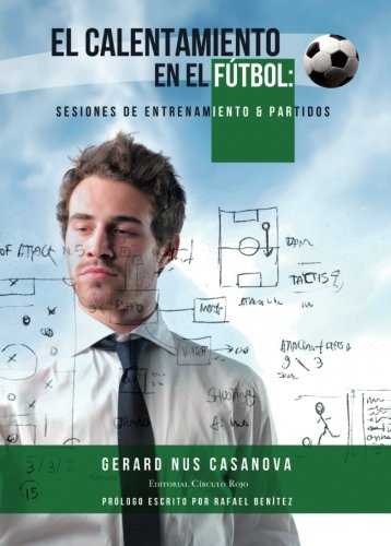 CALENTAMIENTO EN EL FUTBOL: SESIONES DE ENTRENAMIENTO & PART