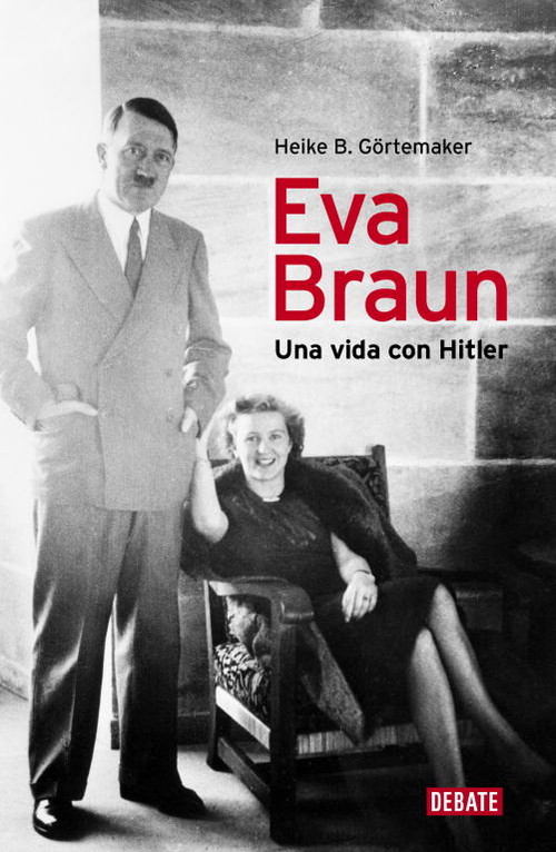 EVA BRAUN.UNA VIDA CON HITLER