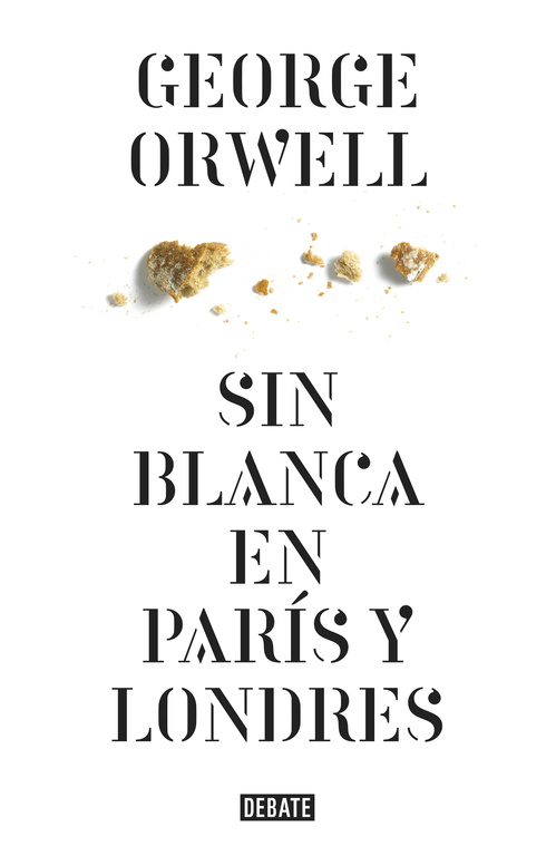 SIN BLANCA EN PARIS Y LONDRES (EDICION DEFINITIVA AVALADA PO