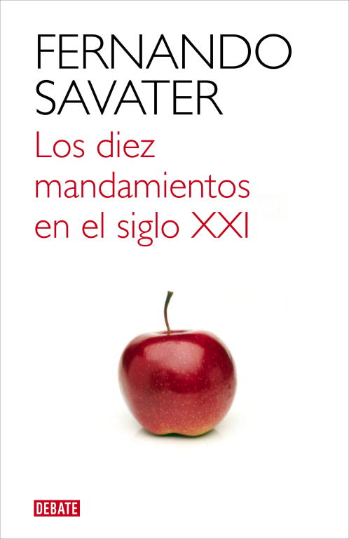 DIEZ MANDAMIENTOS EN EL SIGLO XXI , LOS