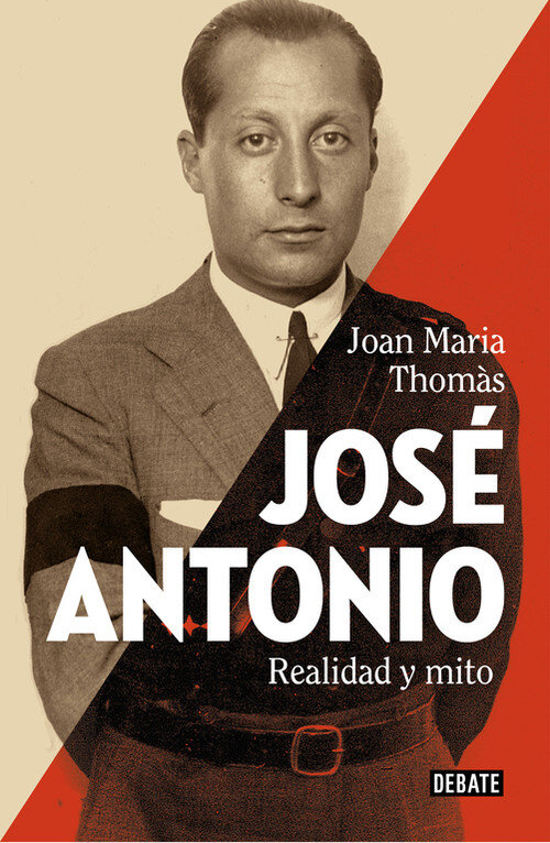JOSE ANTONIO.EL HOMBRE Y EL MITO