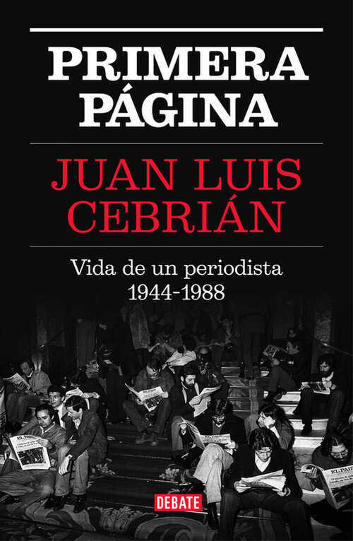 PRIMERA PAGINA VIDA DE UN PERIODISTA 1944-1988