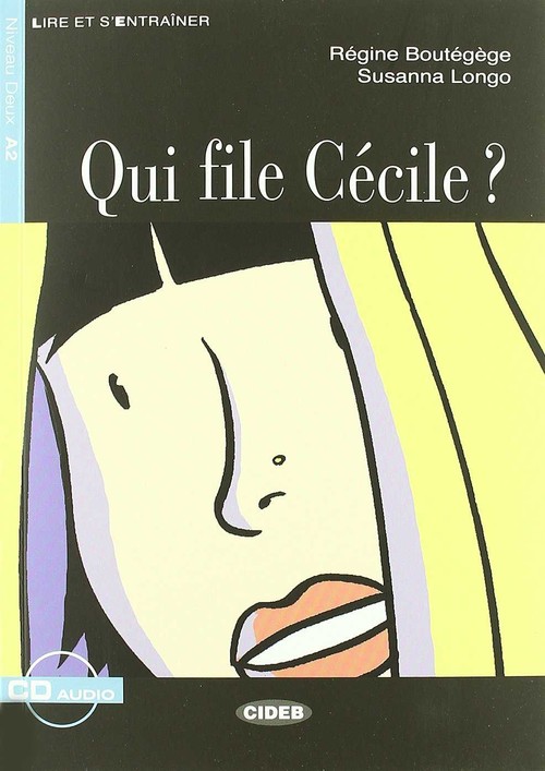 QUI FILE CECILE ?. LIVRE ET CD AUDIO