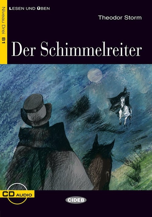 DER SCHIMMELREITER. B1 (LIBRO + CD)