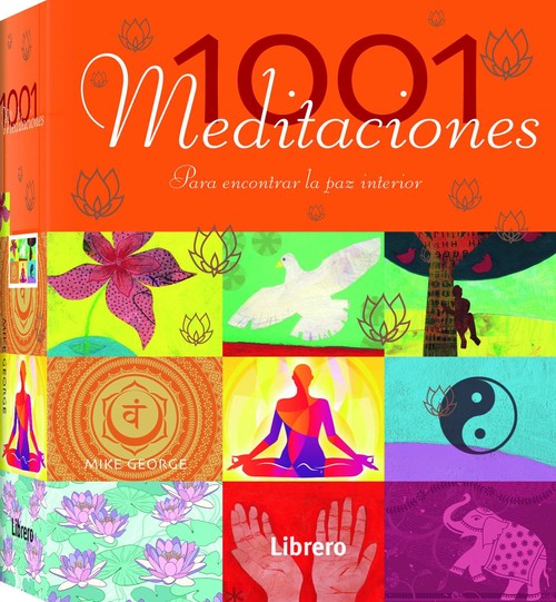 1001 MEDITACIONES PARA ENCONTRAR LA PAZ INTERIOR