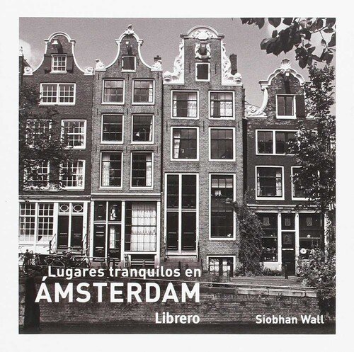 LUGARES TRANQUILOS EN AMSTERDAM
