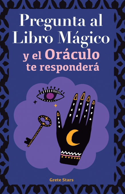 PREGUNTA AL LIBRO MAGICO Y EL ORACULO TE RESPONDERA