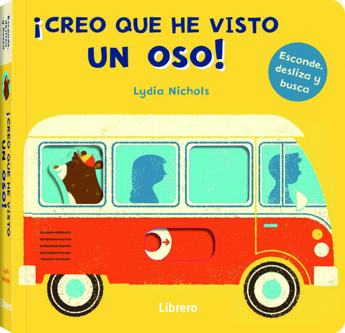 CREO QUE HE VISTO UN OSO