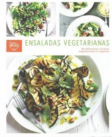 ENSALADAS VEGETARIANAS - 60 DELICIOSAS RECETAS