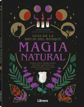 GUIA BRUJA DEL BOSQUE. MAGIA TRADICIONAL