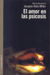 AMOR EN LAS PSICOSIS, EL