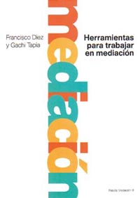 HERRAMIENTAS PARA TRABAJAR LA MEDIACION