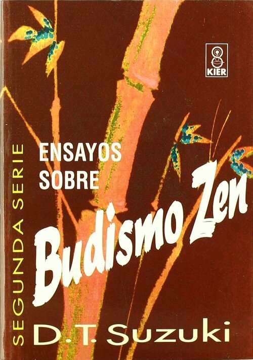 ENSAYOS SOBRE BUDISMO ZEN. SEGUNDA PARTE