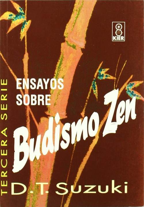 ENSAYOS SOBRE BUDISMO ZEN. TERCERA SERIE.