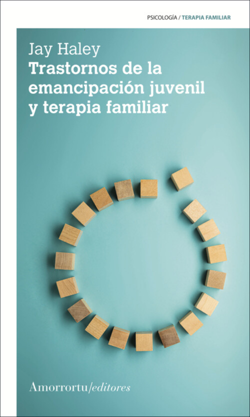 TRASTORNOS DE LA EMANCIPACI�N JUVENIL Y TERAPIA FAMILIAR