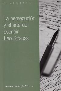 PERSECUCION Y EL ARTE DE ESCRIBIR, LA