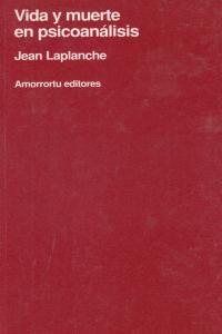VIDA Y MUERTE EN PSICOANALISIS