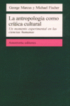 ANTROPOLOGIA COMO CRITICA CULTURAL, LA