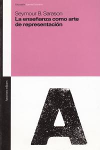 ENSE�ANZA COMO ARTE DE REPRESENTACION, LA