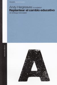 REPLANTEAR EL CAMBIO EDUCATIVO ENFOQUE RENOVADOR