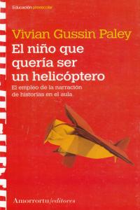 NI�O QUE QUERIA SER UN HELICOPTERO, EL