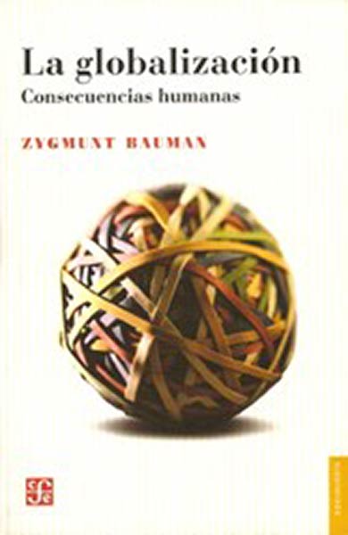 GLOBALIZACION CONSECUENCIAS HUMANAS