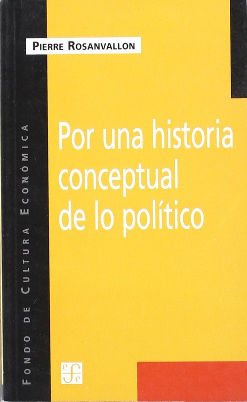 POR UNA HISTORIA CONCEPTUAL DE LO POLIT.