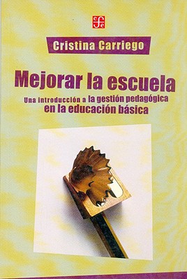 MEJORAR LA ESCUELA-UNA INTRO.GESTION PED