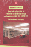 UNA INTRODUCCION AL ROL BIBLIOTECA