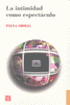 INTIMIDAD COMO ESPECTACULO,LA