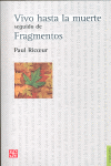 VIVO HASTA LA MUERTE-SEGUIDO DE FRAGMEN.