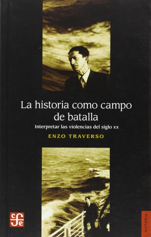 HISTORIA COMO CAMPO DE BATALLA,LA