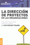 DIRECCION DE PROYECTOS EN LAS ORGANIZACIONES