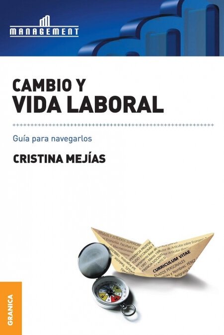 CAMBIO Y VIDA LABORAL : GUIA PARA NAVEGARLOS