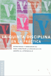 QUINTA DISCIPLINA EN LA PRACTICA, LA
