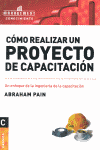 COMO REALIZAR UN PROYECTO DE CAPACITACION (NUEVA EDICION)