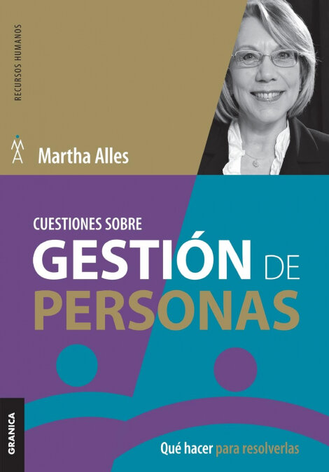 CUESTIONES SOBRE GESTION DE PERSONAS: QUE HACER PARA RESOLVE
