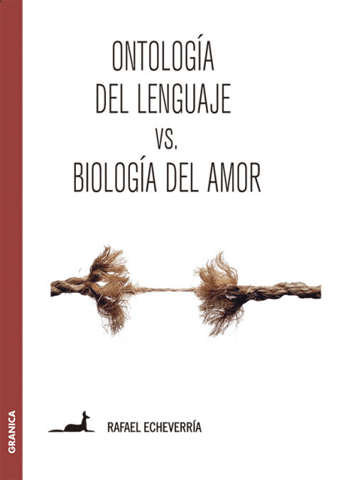 ONTOLOGIA DEL LENGUAJE VS. BIOLOGIA DEL AMOR