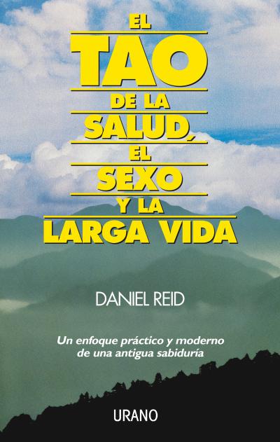 TAO DE LA SALUD, SEXO Y LARGA VIDA, EL