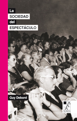 SOCIEDAD DEL ESPECTACULO, LA