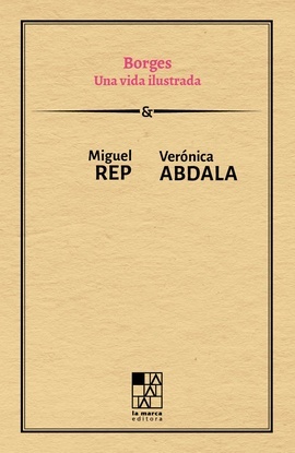 BORGES. UNA VIDA ILUSTRADA