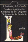 FANTASIA ORIGINARIA, FANTASIA DE LOS ORIGENES, ORIGENES DE L
