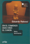 EN EL COMIENZO DIOS CREO EL CANON