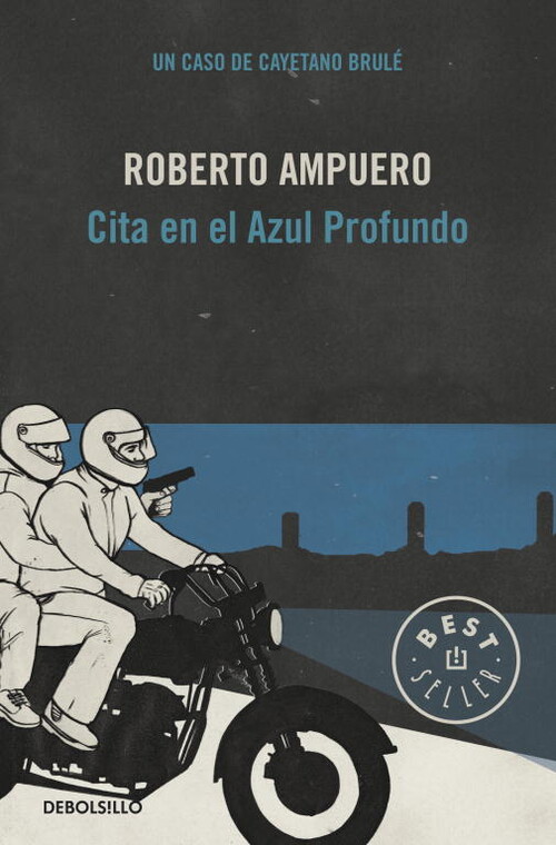 CITA EN EL AZUL PROFUNDO (DETECTIVE CAYETANO BRULE 4)