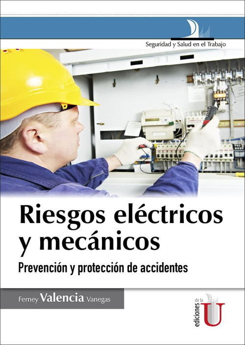 RIESGOS ELECTRICOS Y MECANICOS PREVENCION