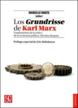 GRUNDRISSE DE KARL MARX, LOS